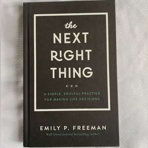 The Next Right Thing by Emily P. Freeman EUC Hardcover Book
